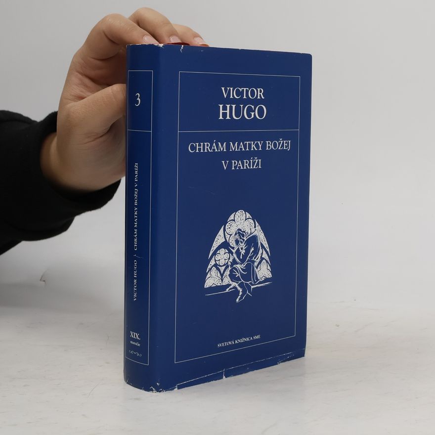 Victor Hugo Chrám Matky Božej v Paríži