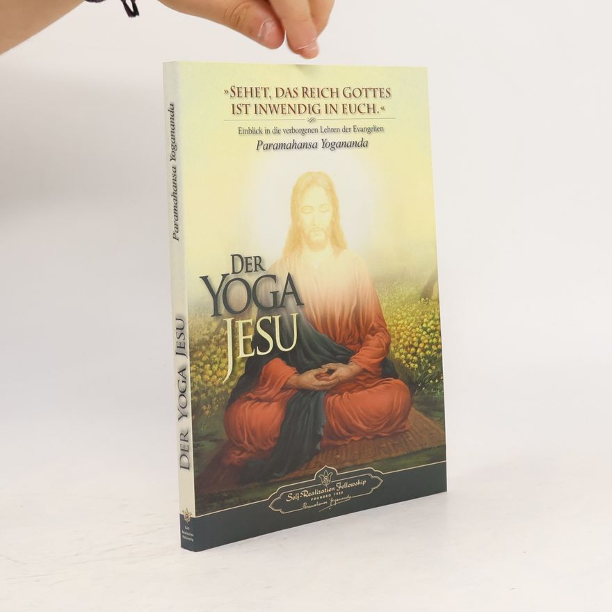 Paramahansa Jógánanda Der Yoga Jesu