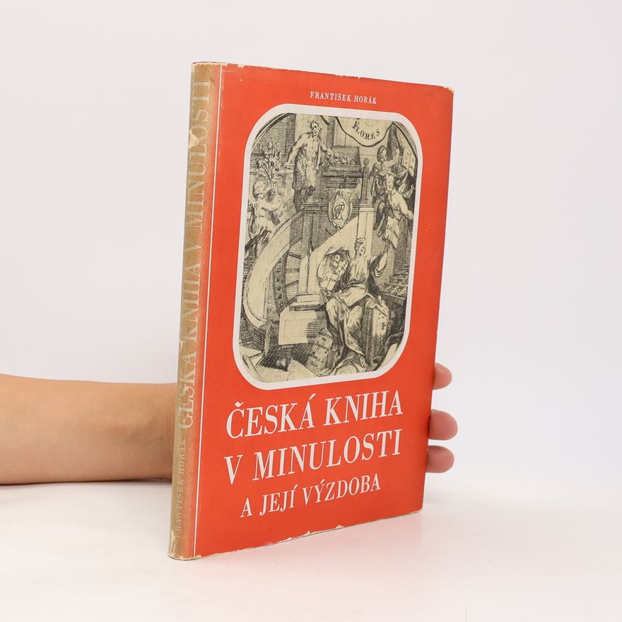 František Hořák Česká kniha v minulosti a její výzdoba