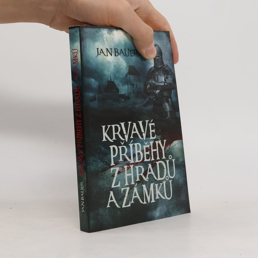 Felix Krumlowský Krvavé příběhy z hradů a zámků
