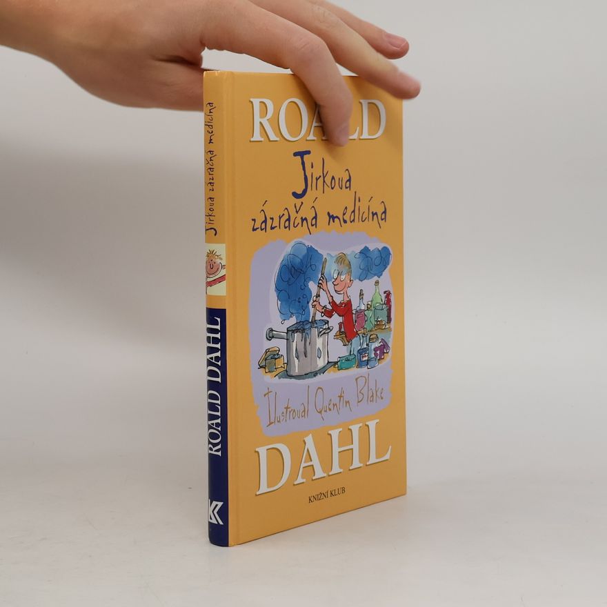 Roald Dahl Jirkova zázračná medicína