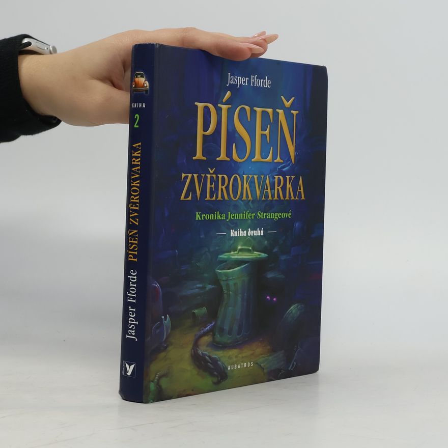 Jasper Fforde Píseň zvěrokvarka