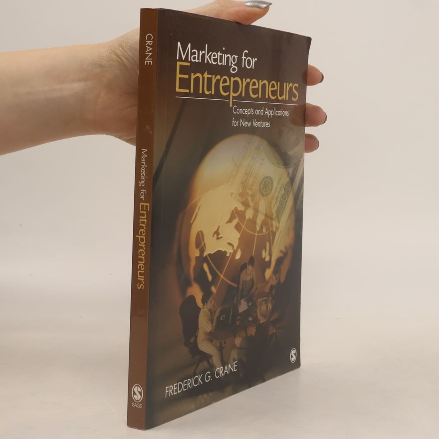 Frederick G. Crane Marketing for Entrepreneurs