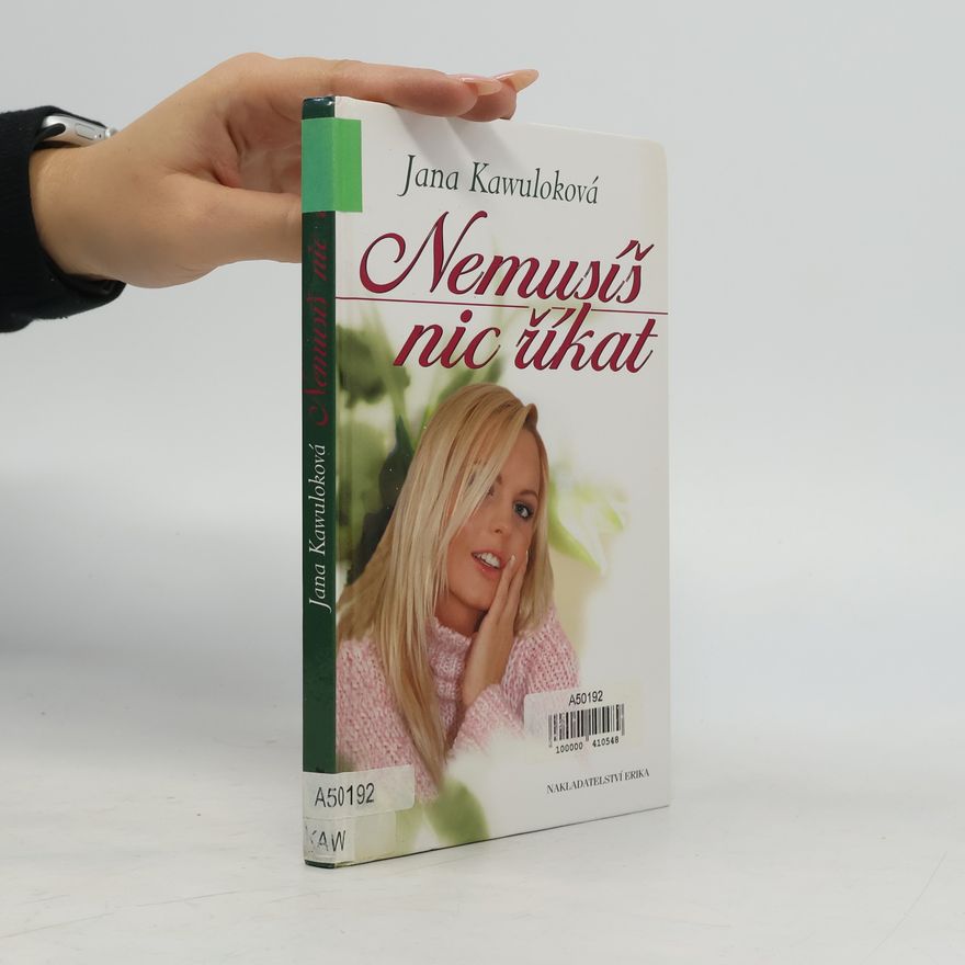 Jana Kawuloková Nemusíš nic říkat