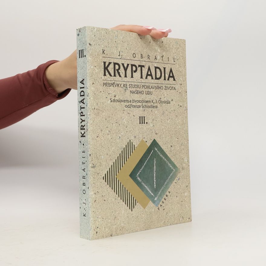 Franz Schindler Kryptadia : příspěvky ke studiu pohlavního života našeho lidu III.