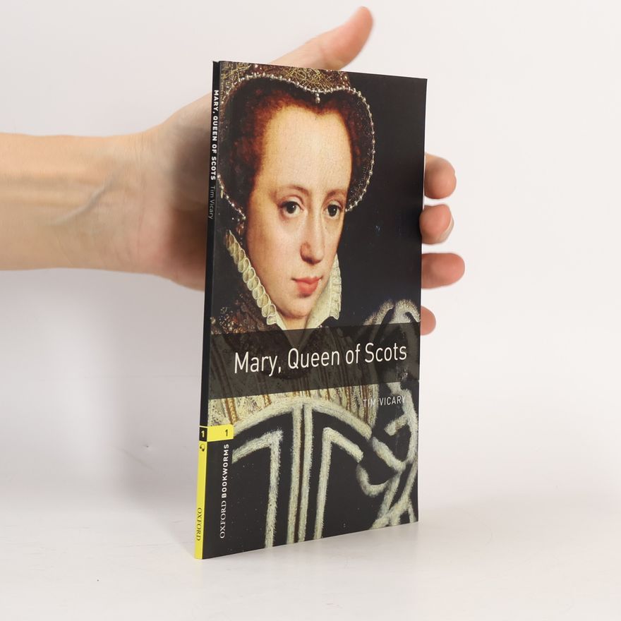 Tim Vicary Mary, Queen of Scots