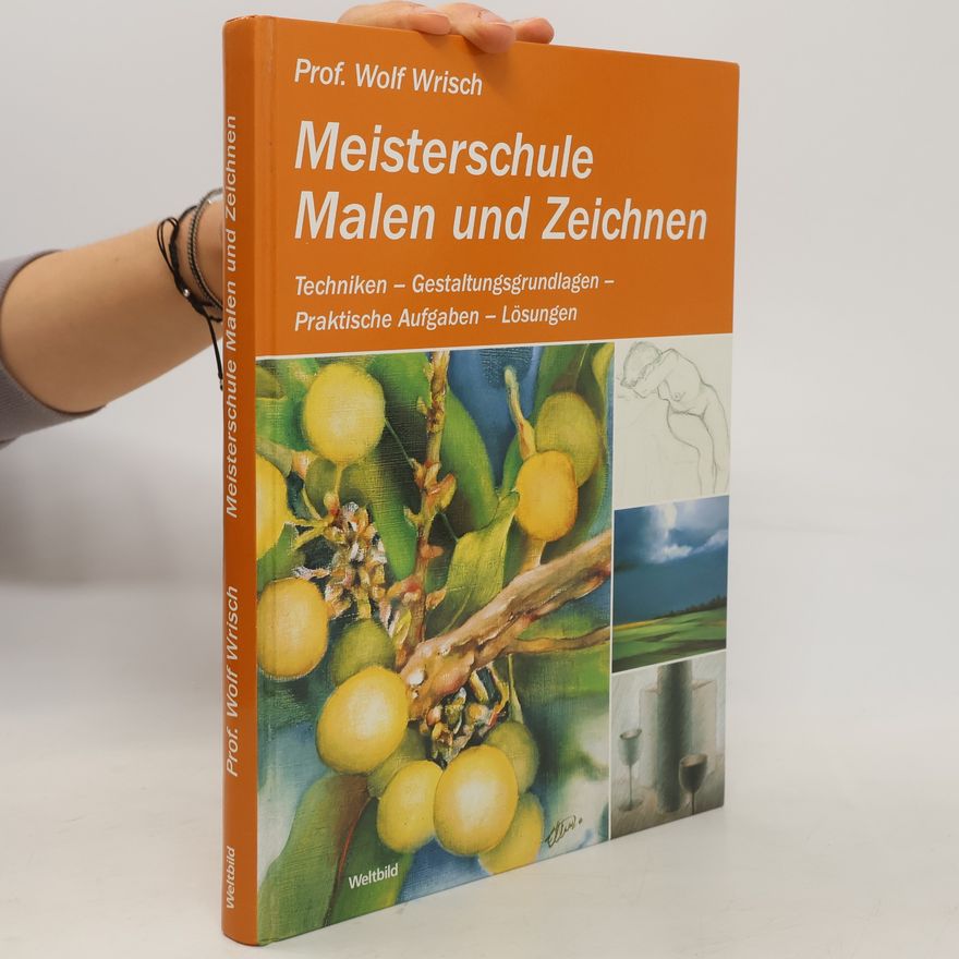 Wolf Wrisch Meisterschule Malen und Zeichnen