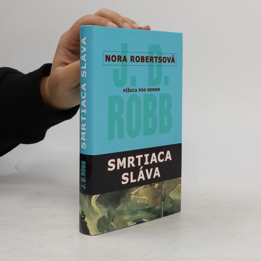 Nora Roberts Smrtiaca sláva