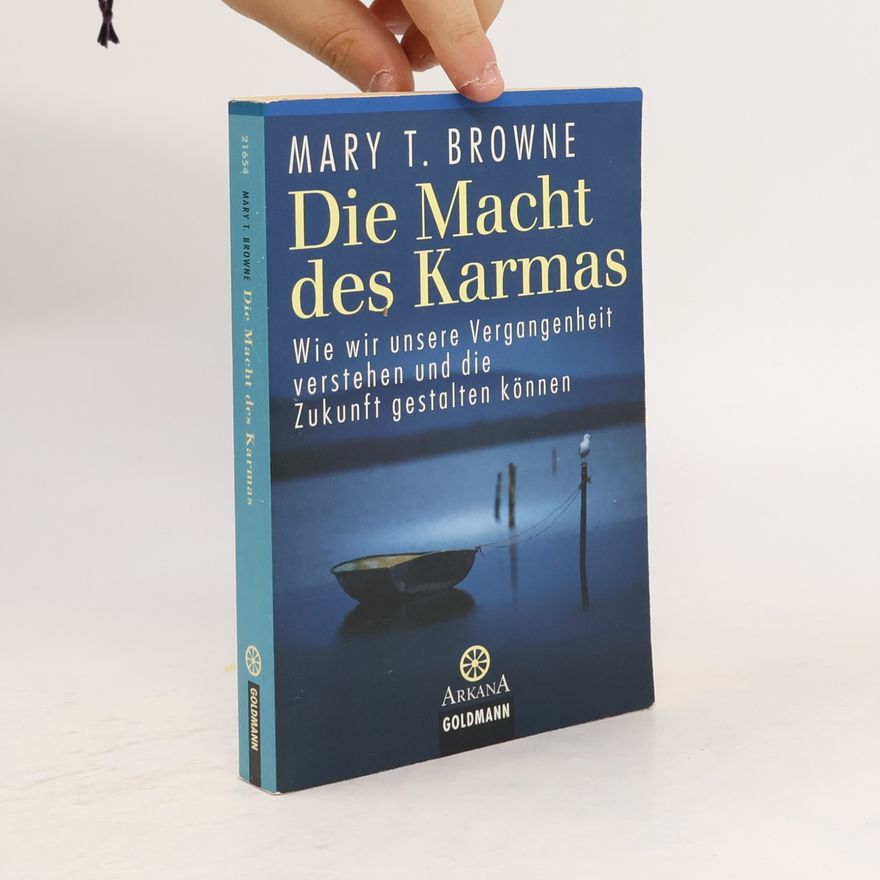 Mary T. Browne Die Macht des Karmas