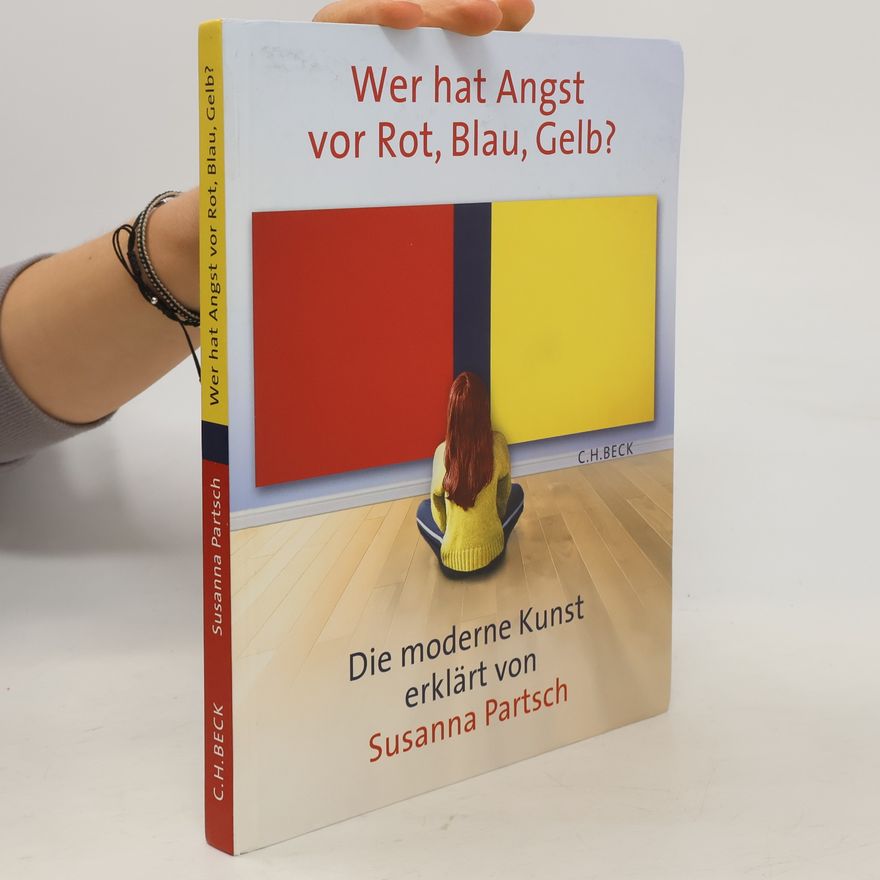 Susanna Partsch Wer hat Angst vor Rot, Blau, Gelb?