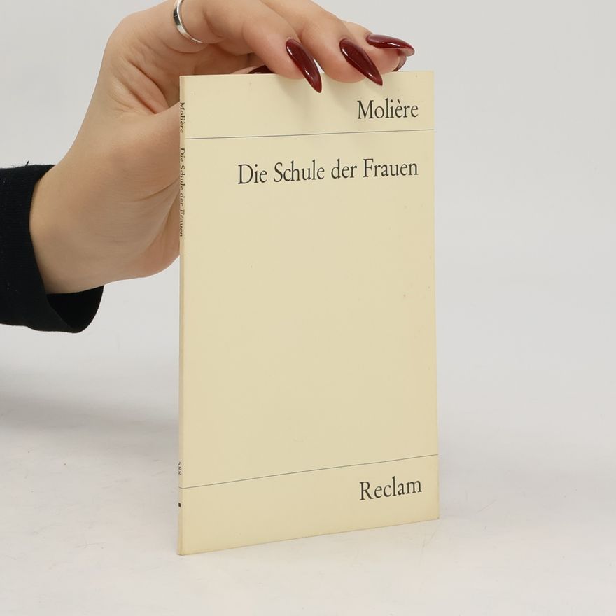 Molière Die Schule der Frauen