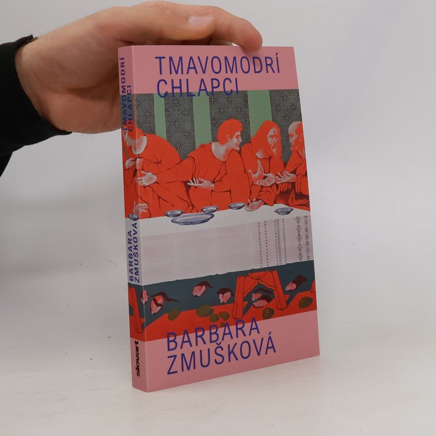 Barbara Zmušková Tmavomodrí chlapci