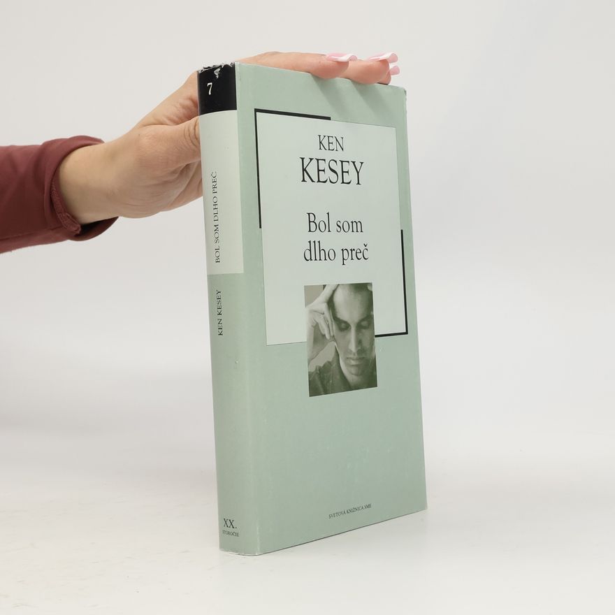 Ken Kesey Bol som dlho preč
