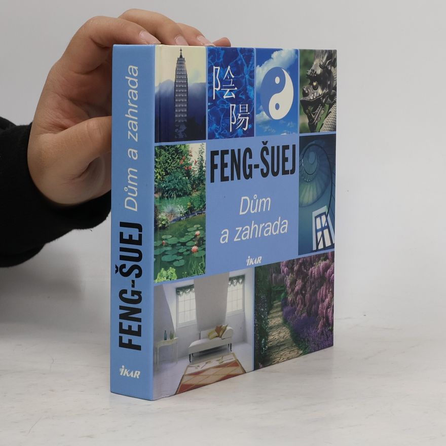 Auteurscollectief Feng-šuej. Dům a zahrada