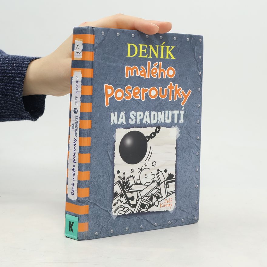 Jeff Kinney Deník malého poseroutky 14. Na spadnutí