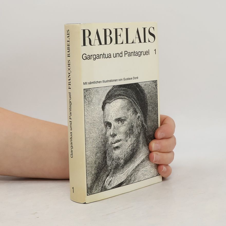 François Rabelais Gargantua und Pantagruel 1