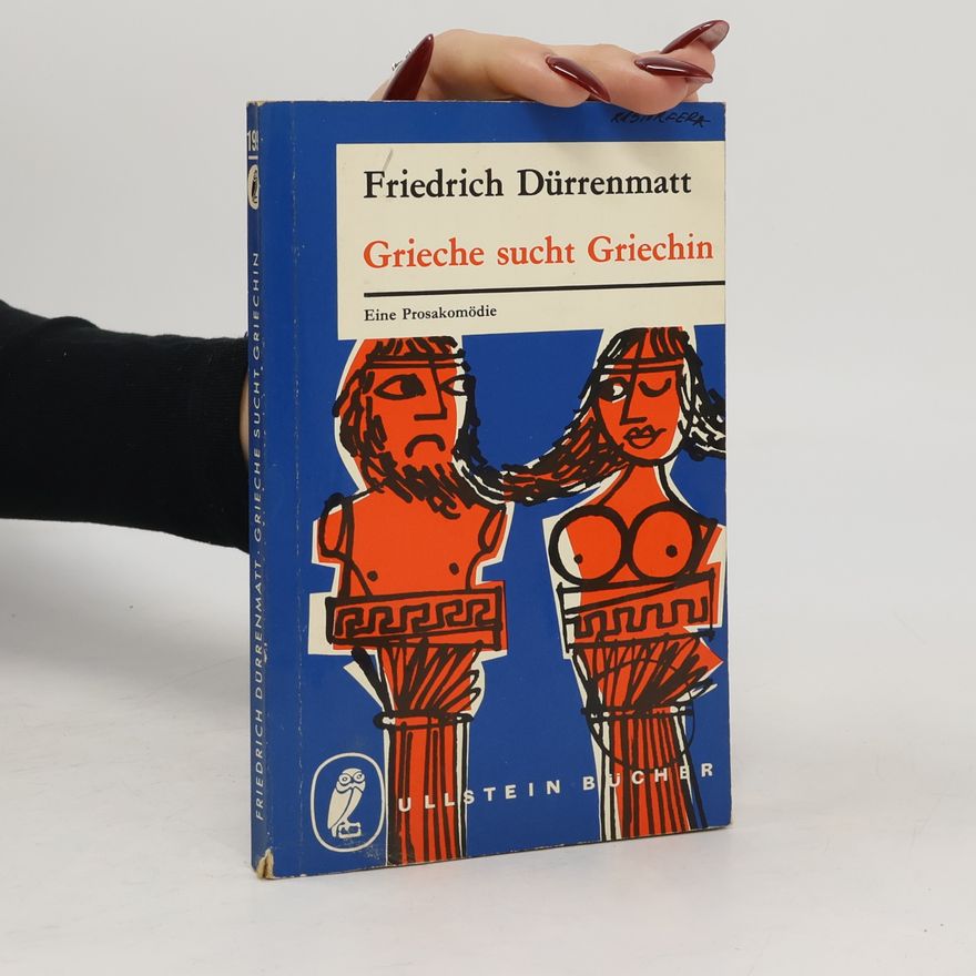 Friedrich Dürrenmatt Grieche sucht Griechin
