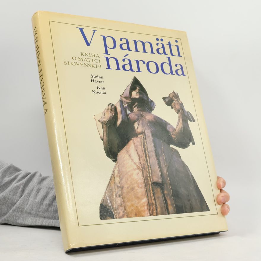 Štefan Haviar V pamäti národa. Kniha o Matici slovenskej