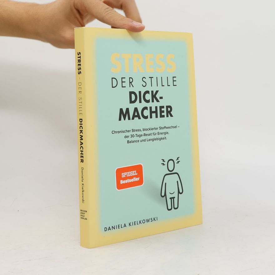 Daniela Kielkowski Der stille Dickmacher