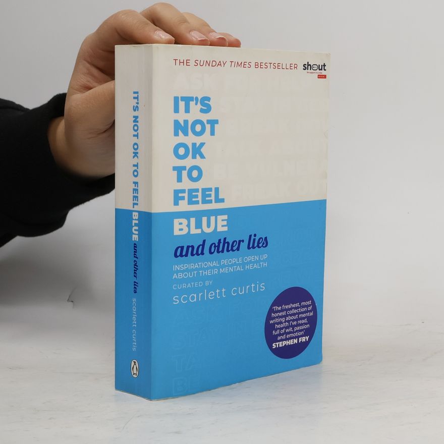 Scarlett Curtis It's Not OK to Feel Blue and Other Lies