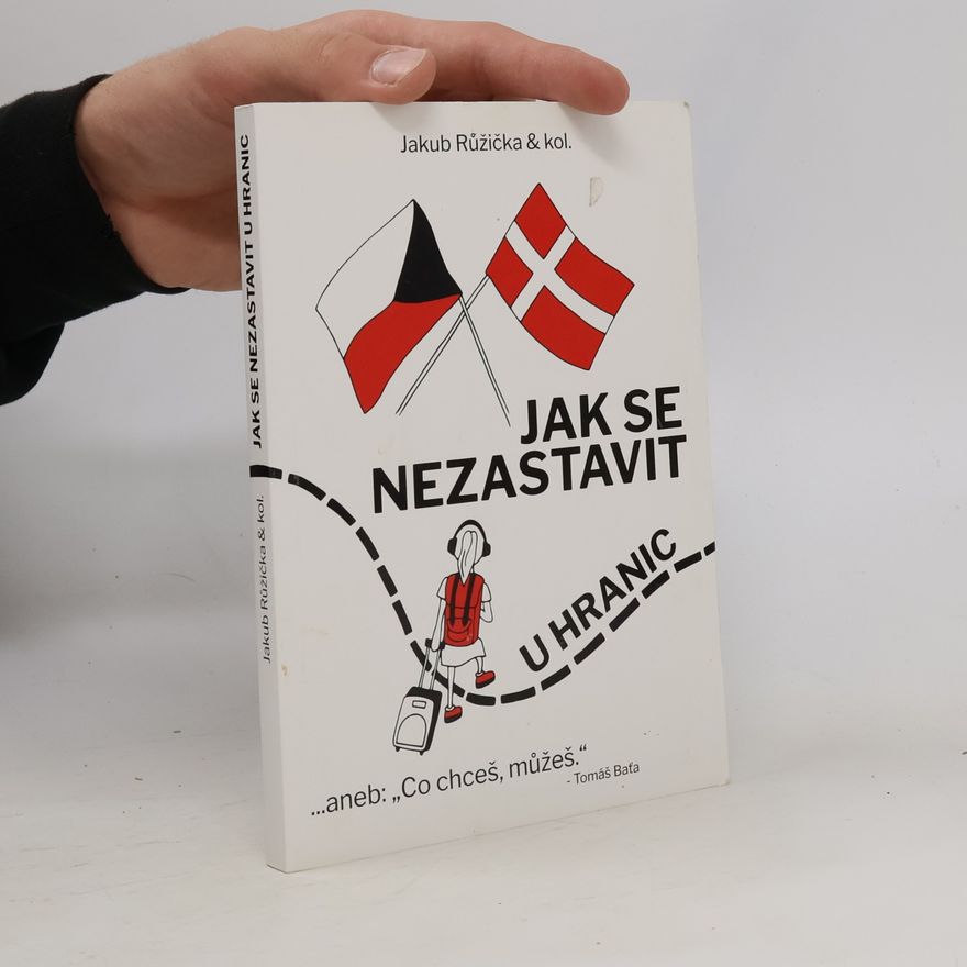 Jakub Růžička Jak se nezastavit u hranic