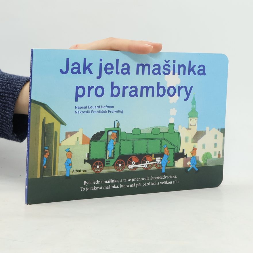 Eduard Hofman Jak jela mašinka pro brambory