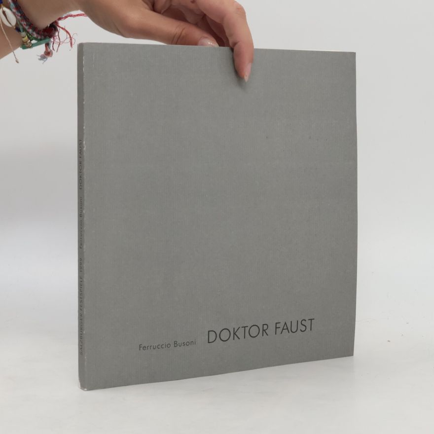 Ferruccio Busoni DOKTOR FAUST