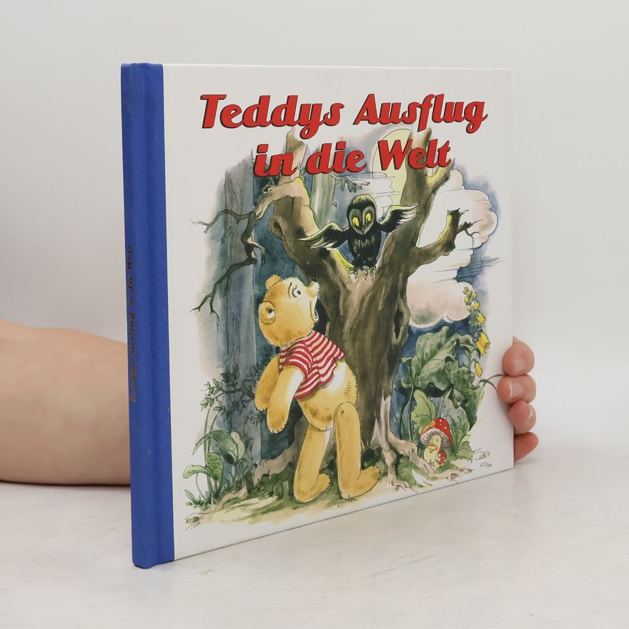 Various authors Teddys Ausflug in die Welt