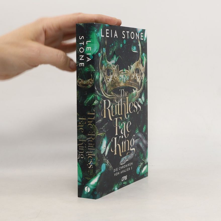 Leia Stone The Ruthless Fae King / Die Chroniken von Avalier Bd.3