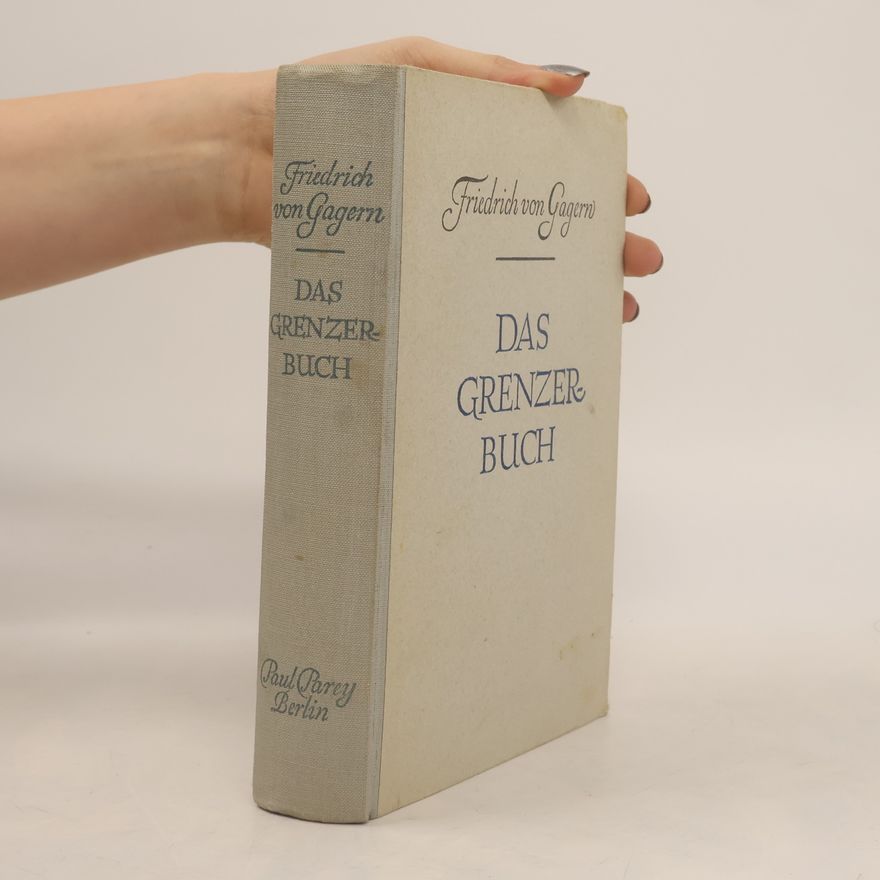 Friedrich von Gagern Das Grenzerbuch