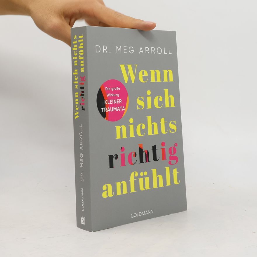 Meg Arroll Wenn sich nichts richtig anfühlt