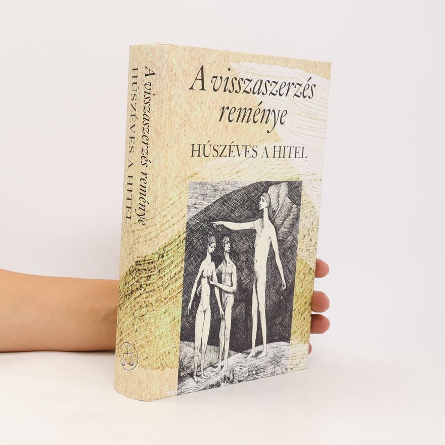 Collectif d'auteurs A Visszaszerzés reménye