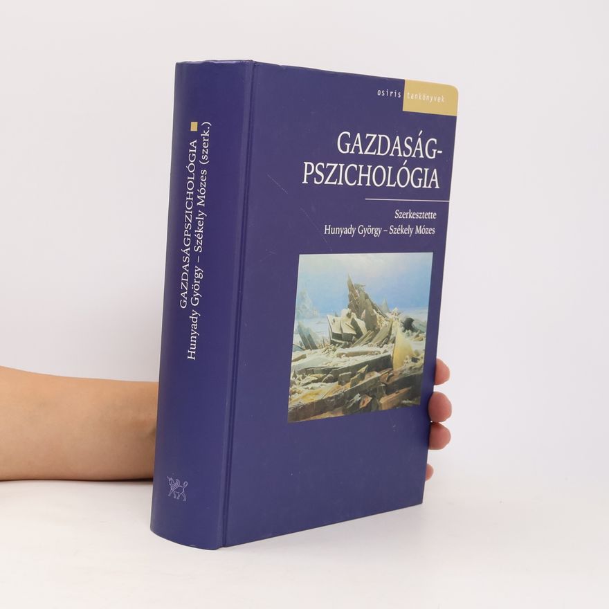 György Hunyady Gazdaságpszichológia