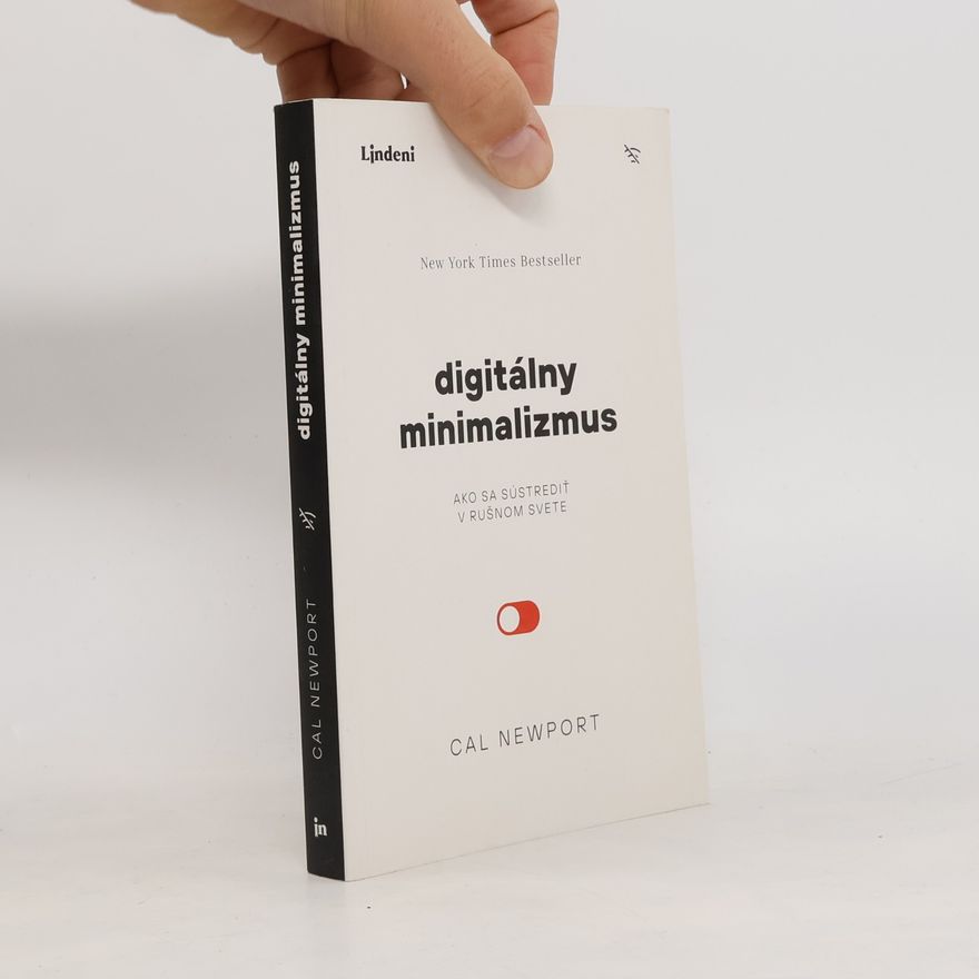 Cal Newport Digitálny minimalizmus