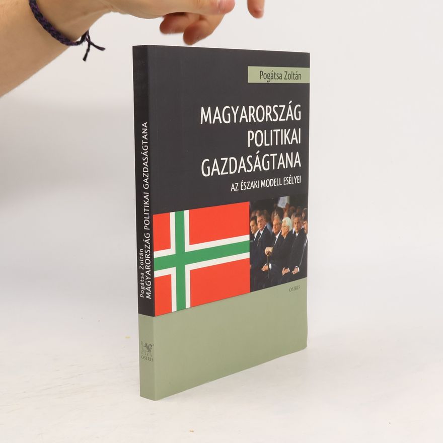 Zoltán Pogátsa Magyarország politikai gazdaságtana