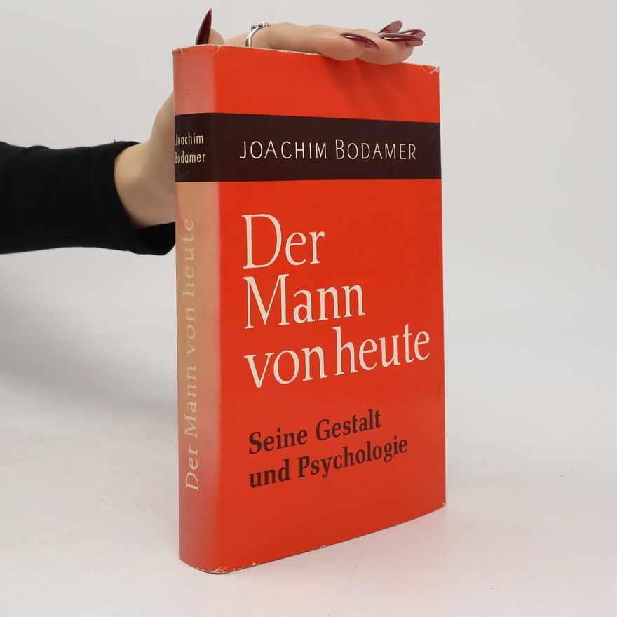 Joachim Bodamer Der Mann von heute