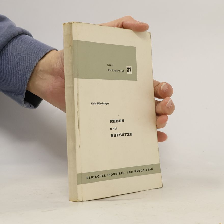 Alwin Münchmeyer Reden und Aufsätze 1958-1962