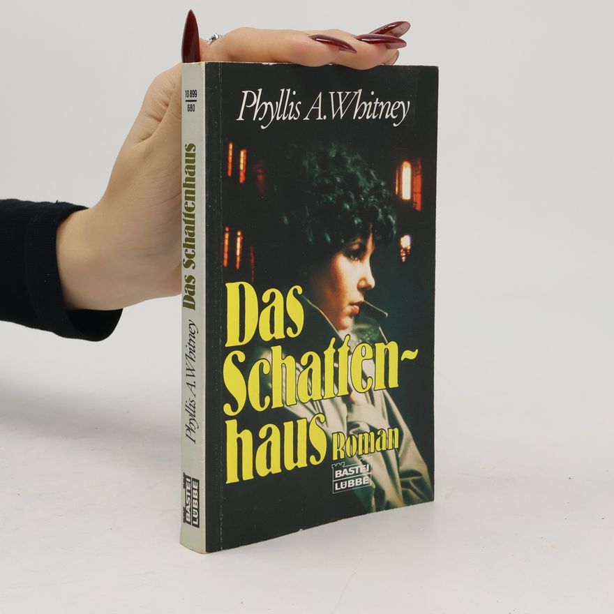 Phyllis Whitney Das Schattenhaus. Roman