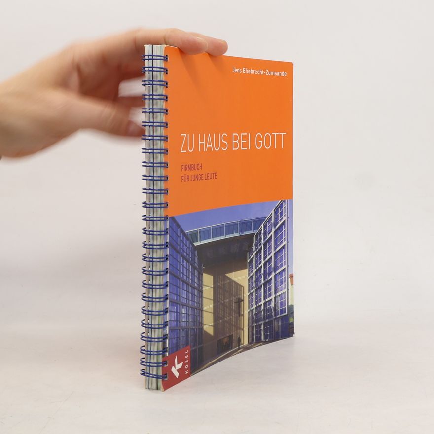 Jens Ehebrecht-Zumsande Zu Haus bei Gott