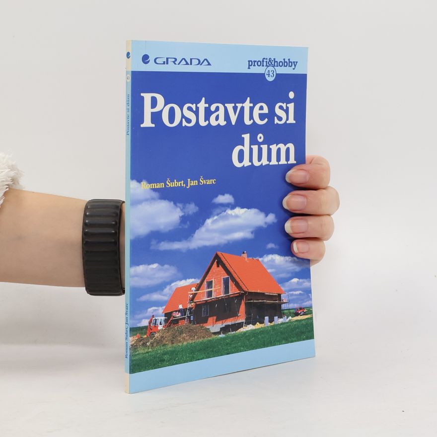 Jan Švarc Postavte si dům
