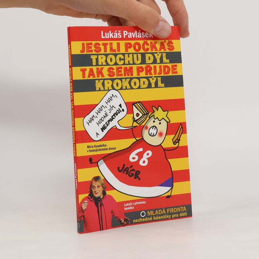 Lukáš Pavlásek Jestli počkáš trochu dýl, tak sem přijde krokodýl