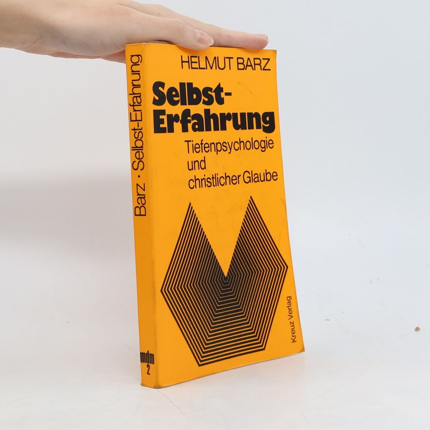Helmut Barz Selbst-Erfahrung
