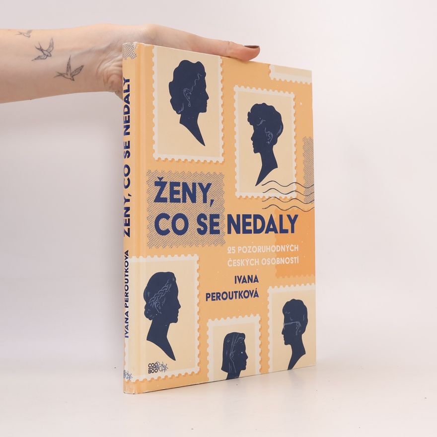 Ivana Peroutková Ženy, co se nedaly