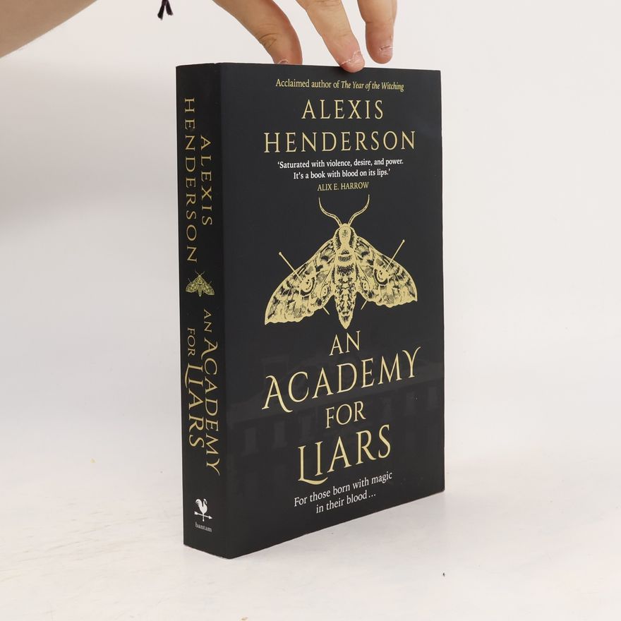Alexis Henderson An Academy for Liars