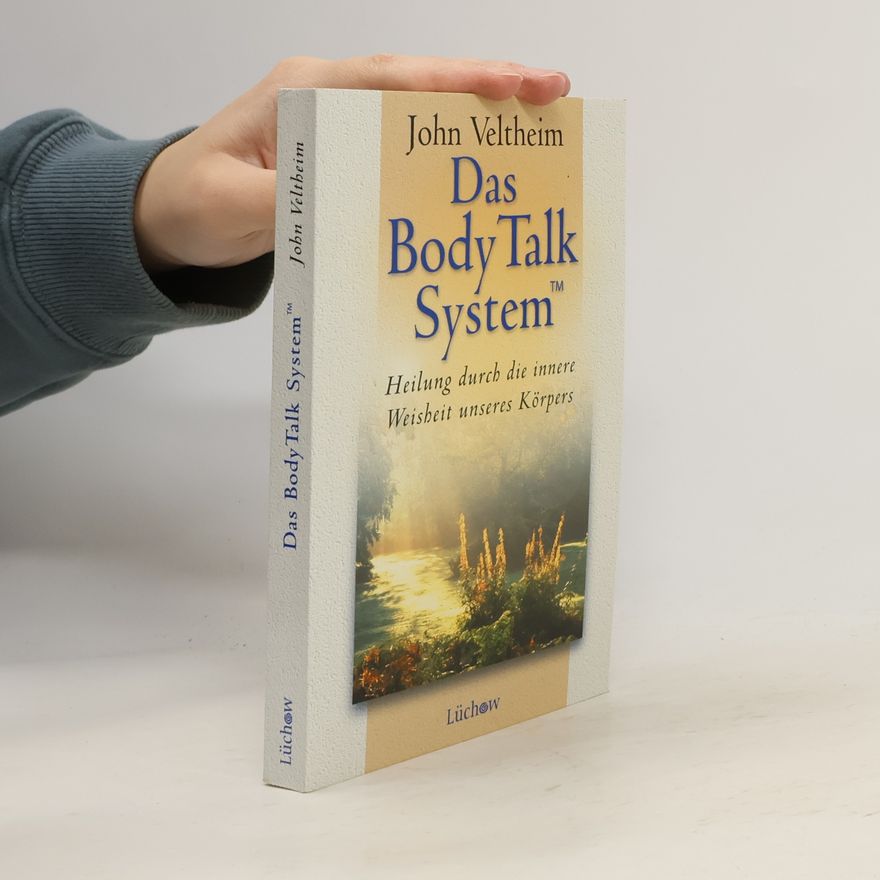 John Veltheim Das Body-Talk-System