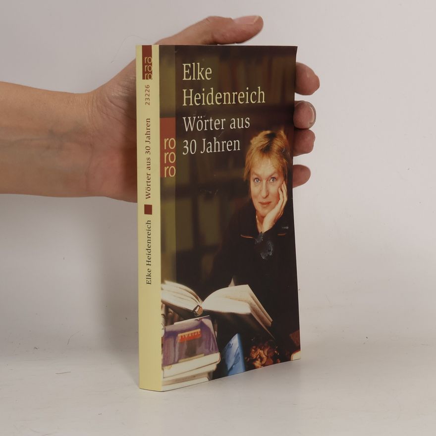 Elke Heidenreich Wörter aus 30 Jahren
