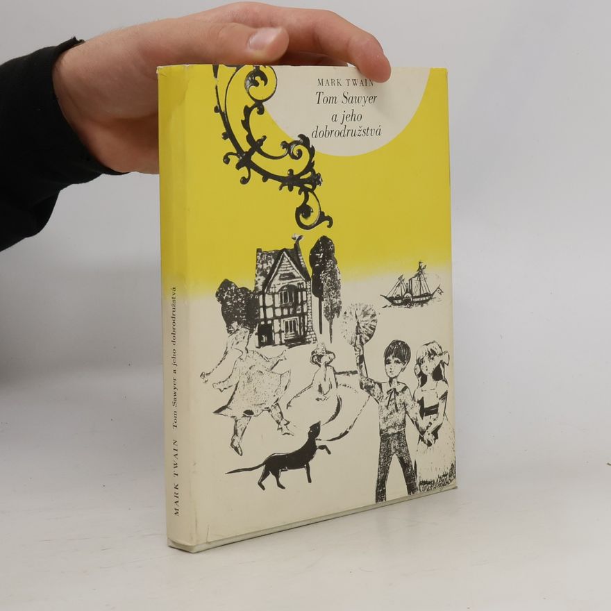 Mark Twain Tom Sawyer a jeho dobrodružstvá