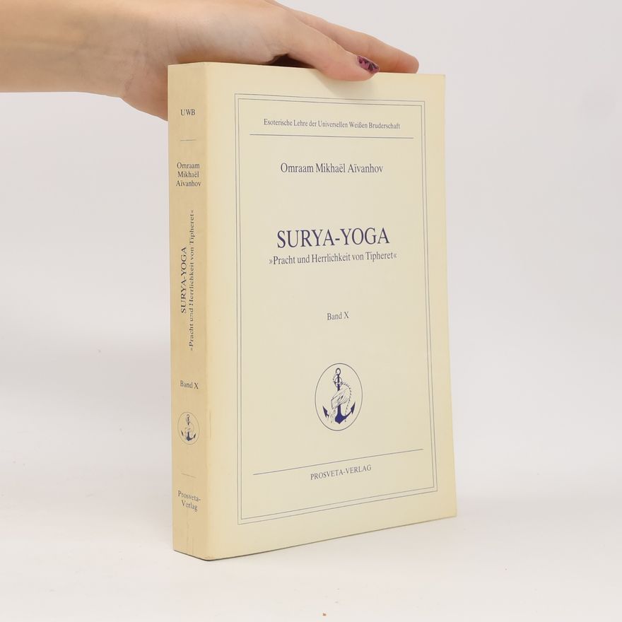 Omraam Mikhaël Aivanhov Surya-Yoga. Band X.