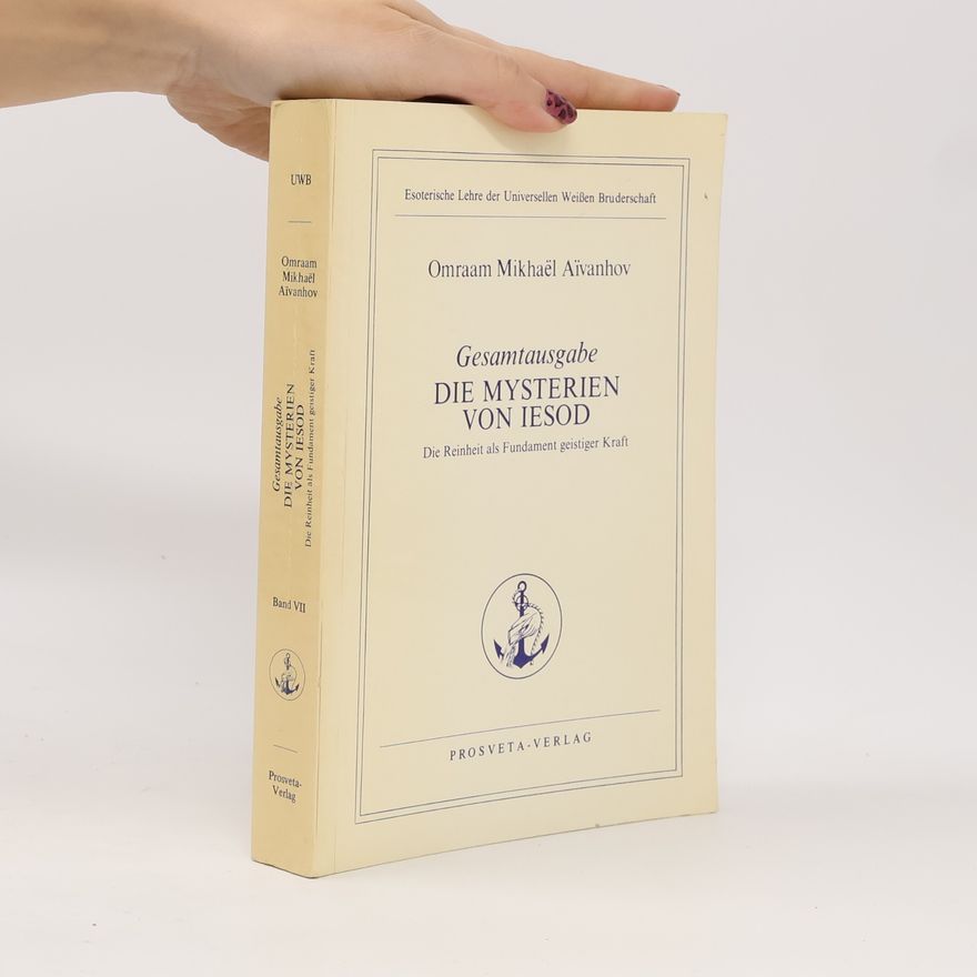 Omraam Mikhaël Aivanhov Die Mysterien von Iesod