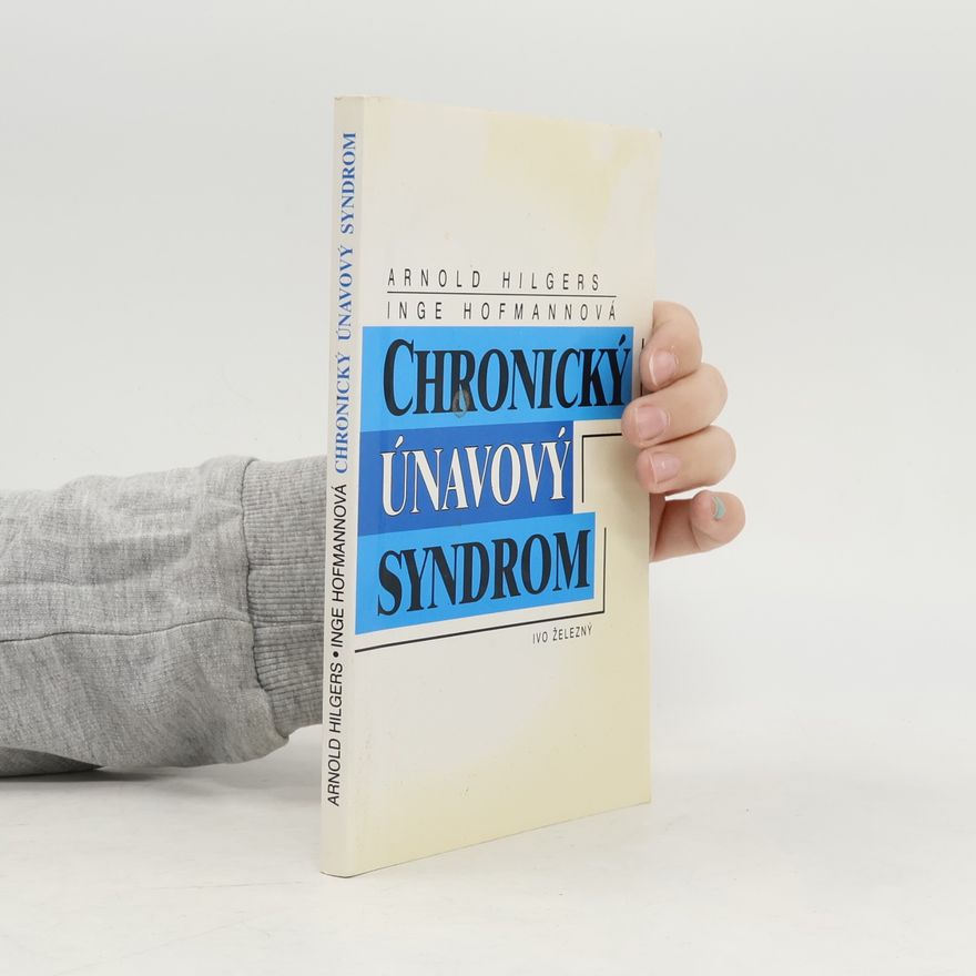 Dr. Inge Hofmann Chronický únavový syndrom